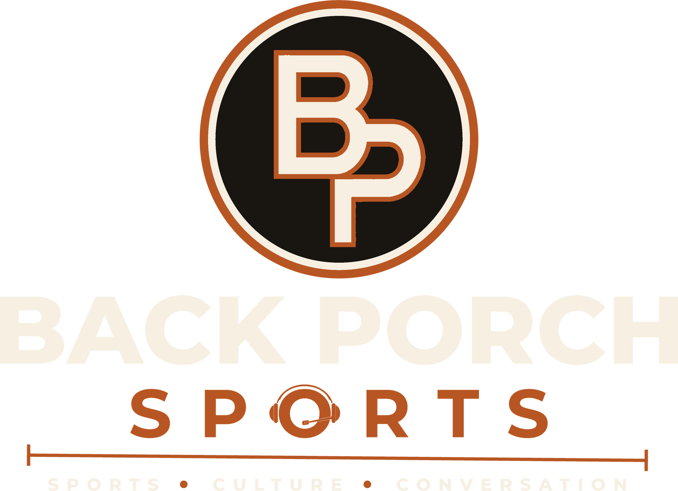 Back Porch Sports. Come for the sports. Stay for the conversation.